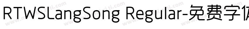 RTWSLangSong Regular字体转换